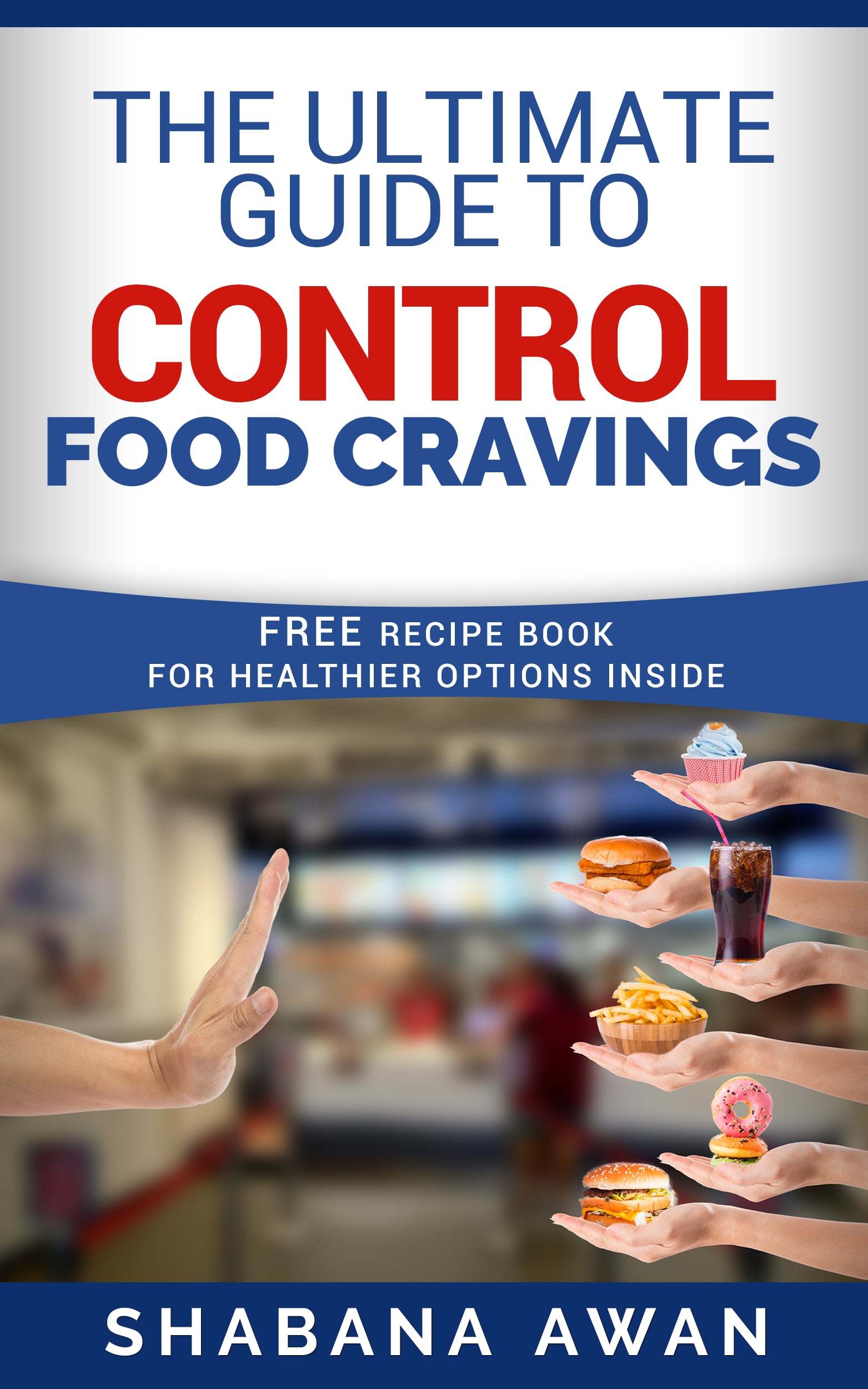 Free Ebook – How To Control Food Cravings • Body Mind Fit Muslimah